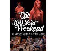 The 300 Year Weekend
