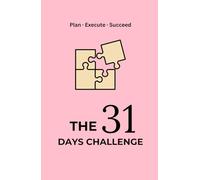 The 31 Days Challenge: A Guided Planner Cum Undated journal for Habit Building & Self Improvement (Barbie Pink)