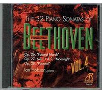 The 32 Piano Sonatas of Beethoven, Volume 4 (Sonata Nos, 12, 13, 15 & 15)