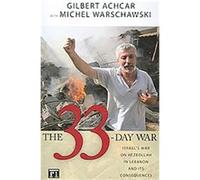 The 33-Day War Gilbert Achcar, Michel Warschawski (Auteur)