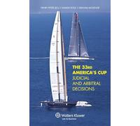 The 33rd America's Cup Judicial and Arbitral Decisions