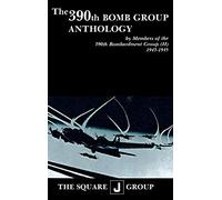 The 390th Bomb Group Anthology