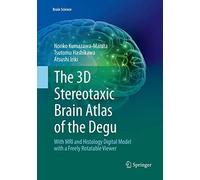 The 3d Stereotaxic Brain Atlas Of The Degu