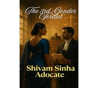 THE 3RD GENDER VERDICT: A Legal Battle for Identity, Inheritance, and India’s Constitution