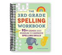 The 3rd Grade Spelling Workbook: 95+ Games and Puzzles to Improve Spelling Skills [Spiral-bound] Ann Richmond Fisher