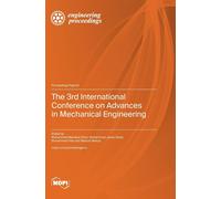 The 3rd International Conference On Advances In Mechanical Engineering