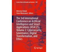 The 3rd International Conference on Artificial Intelligence and Smart Applications (AISA’25), Volume 2: Cybersecurity, Governance, Digital Transformation, and Ethics