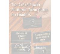 The 4/5/6 Power Platform Workbook: Tarot Cards for Leaders