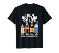 The 4 Bottles Of Life Bière Bouteille Célébration Alcool Fun T-Shirt
