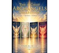 The 4 Chief Archangels Collection: Michael • Raphael • Gabriel • Uriel