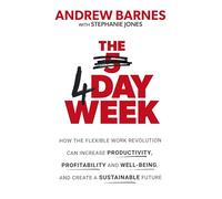 Andrew Barnes – The 4 Day Week – Broché (Livre en anglais)