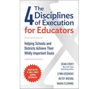 The 4 Disciplines of Execution for Educators