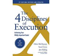 Les 4 disciplines de l'exécution – Révisé et mis à jour – Objectifs d'importance capitale