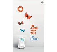 The 4-Hour Work Week: (Vermilion Life Essentials)
