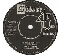 The 4 Seasons - BIG GIRLS DON'T CRY 7 INCH (7" 45) UK STATESIDE 1963