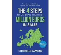 The 4 Steps To Generate Your First Million Euros In Sales