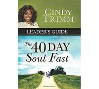 The 40 Day Soul Fast Leader's Guide