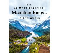 The 40 Most Beautiful Mountain Ranges in the World: A full color picture book for Seniors with Alzheimer's or Dementia