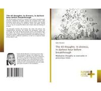 The 40 Thoughts: In Distress, In Darkest Hour Before Breakthrough
