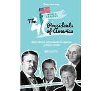 The 46 Presidents of America: American Stories, Achievements and Legacies - From George Washington to Joe Biden (U.S.A. Political Biography Book)