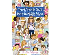 The 47 People You'll Meet in Middle School