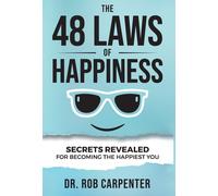 The 48 Laws Of Happiness