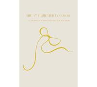 The 4th Trimester in Color: A coloring and writing journals for new moms