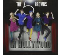 THE 5 BROWNS - IN HOLLYWOOD CD NEUF