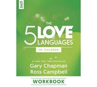 The 5 Love Languages Of Children Workbook