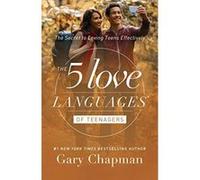The 5 Love Languages of Teenagers: The Secret to Loving Teens Effectively - [Version Originale] Inconnu (Auteur)