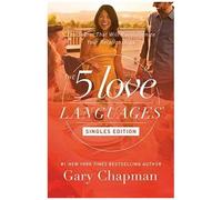 The 5 Love Languages Singles Edition