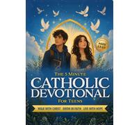 The 5-Minute Catholic Devotional For Teens: Simple Daily Devotions To Build Unshakable Faith, Draw Closer To God, And Stand Strong Through Life’s ... Teen Girls & Boys. Christian Gifts For Teens.