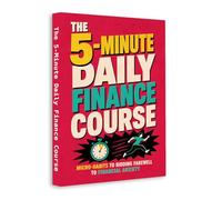 The 5-Minute Daily Finance Course - Build Wealth with Simple Micro Habits | Easy Money Management, Budgeting and Financial Confidence in Just Minutes a Day