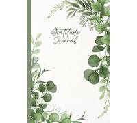 The 5-Minute Gratitude Journal foe a Happier You: Daily Prompts to Cultivate Positivity, Mindfulness & Joy