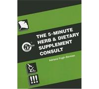 The 5-Minute Herb and Dietary Supplement Consult