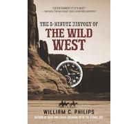 The 5-Minute History of the Wild West