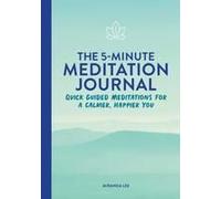 The 5-Minute Meditation Journal