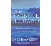 The 5-Minute Meditator
