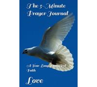 The 5-Minute Prayer Journal: A Year-Long Journey of Faith