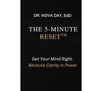 The 5-Minute Reset™: Get Your Mind Right