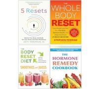 The 5 Resets, The Whole Body Reset, The Body Reset Diet Smoothies & The Hormone Remedy Cookbook 4 Books Collection Set