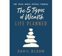 The 5 Types of Wealth Life Planner