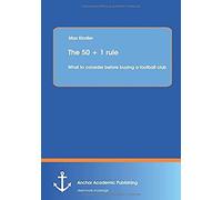 The 50 + 1 Rule: What To Consider Before Buying A Football Club