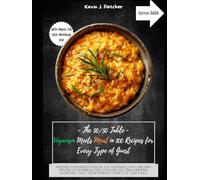 The 50/50 Table - Veganism Meets Meat in 100 Recipes for Every Type of Guest