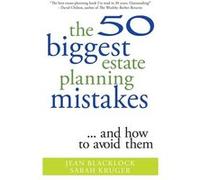 The 50 Biggest Estate Planning Mistakes...and How to Avoid Them by Jean Blacklock Paperback Book Jean Blacklock (Auteur)