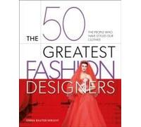 The 50 Greatest Fashion Designers