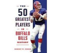 The 50 Greatest Players in Buffalo Bills History