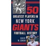 The 50 Greatest Players In New York Giants History