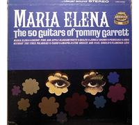 The 50 Guitars Of Tommy Garrett - Maria Elena