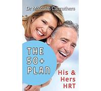 The 50+ Plan: His And Hers Hrt